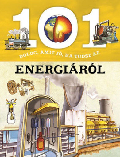 101 dolog, amit jó, ha tudsz az energiáról termékhez kapcsolódó kép