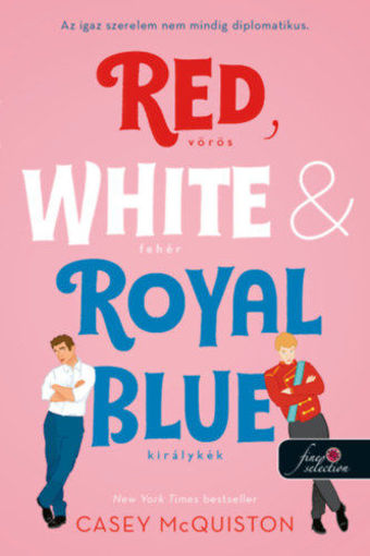 Red, White, & Royal Blue - Vörös, fehér és királykék - Az igaz szerelem nem mindig diplomatikus termékhez kapcsolódó kép