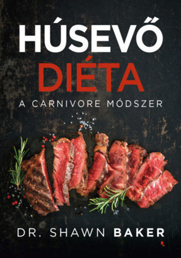 Húsevő diéta - A carnivore módszer termékhez kapcsolódó kép