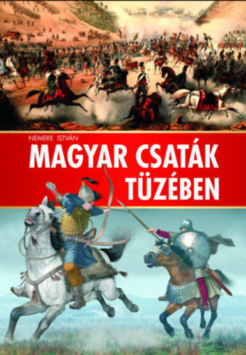 Magyar csaták tüzében termékhez kapcsolódó kép