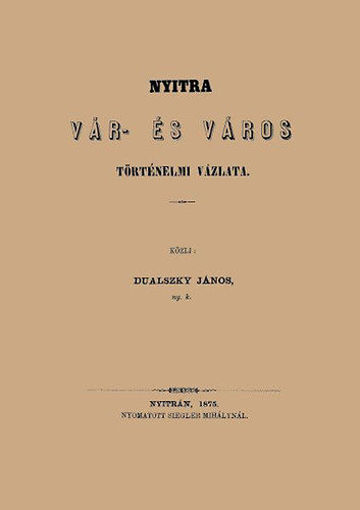 Nyitra vár- és város történelmi vázlata termékhez kapcsolódó kép