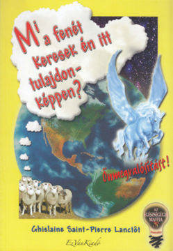 Mi a fenét keresek én itt tulajdonképpen? - Önmegvalósítást! termékhez kapcsolódó kép