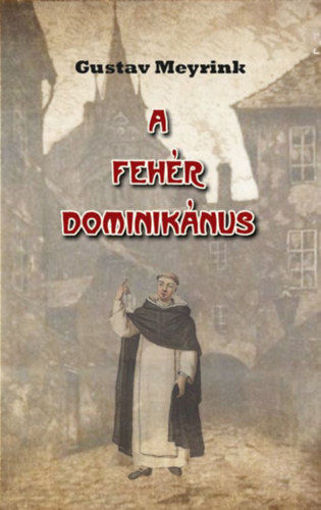 A fehér dominikánus - Egy láthatatlan valaki naplójából termékhez kapcsolódó kép