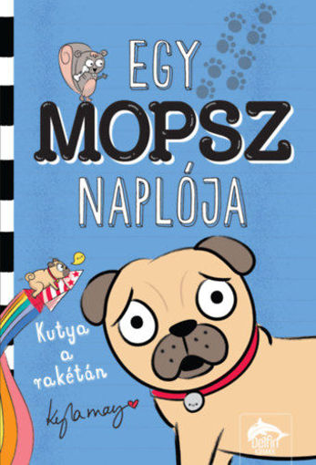 Egy mopsz naplója - Kutya a rakétán termékhez kapcsolódó kép