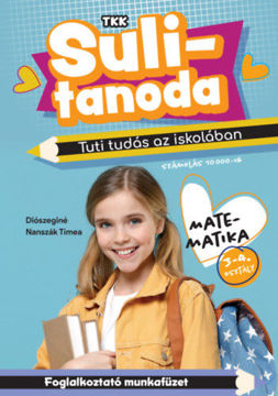 Tuti tudás az iskolában - Matematika 3-4. osztály - számolás 10000-ig - Sulitanoda termékhez kapcsolódó kép