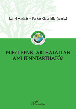 Miért fenntarthatatlan, ami fenntartható? termékhez kapcsolódó kép