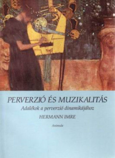Perverzió és muzikalitás - Adalékok a perverzió dinamikájához termékhez kapcsolódó kép