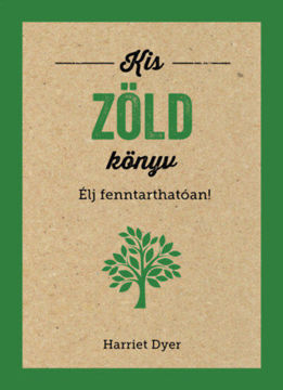 Kis zöld könyv - Élj fenntarthatóan! termékhez kapcsolódó kép