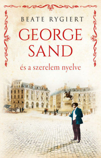 George Sand és a szerelem nyelve termékhez kapcsolódó kép