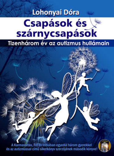 Csapások és szárnycsapások - Tizenhárom év az autizmus hullámain termékhez kapcsolódó kép