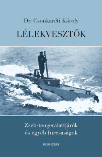 Lélekvesztők - Zseb-tengeralattjárók és egyéb furcsaságok termékhez kapcsolódó kép
