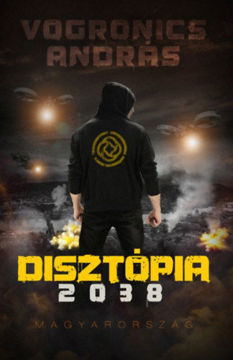 Disztópia 2038 Magyarország termékhez kapcsolódó kép