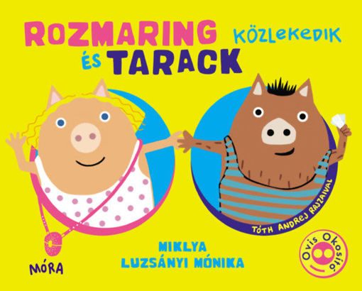 Rozmaring és Tarack közlekedik termékhez kapcsolódó kép