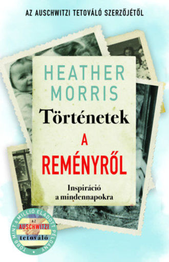 Történetek a reményről - Inspiráció a mindennapokra termékhez kapcsolódó kép