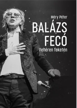 Balázs Fecó - Fehéren Feketén termékhez kapcsolódó kép