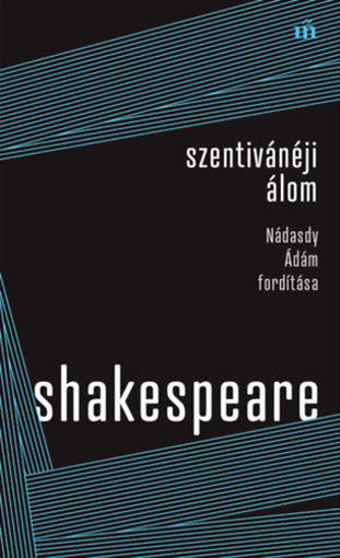 Szentivánéji álom - Nádasdy Ádám fordítás termékhez kapcsolódó kép