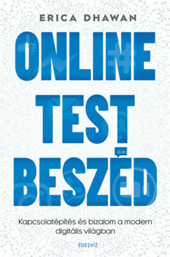 Online Testbeszéd - Kapcsolatépítés és bizalom a modern digitális világban termékhez kapcsolódó kép
