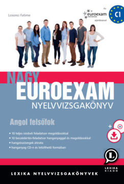 Nagy Euroexam nyelvvizsgakönyv - Angol felsőfok - hanganyag CD-n és letölthető formában termékhez kapcsolódó kép