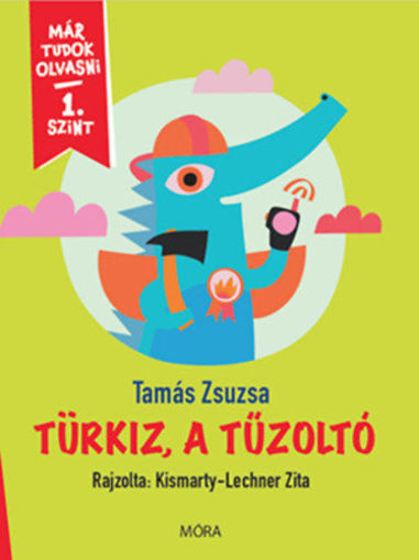 Türkiz, a tűzoltó - Már tudok olvasni - 1. szint termékhez kapcsolódó kép