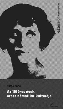 Az 1910-es évek orosz némafilm-kultúrája termékhez kapcsolódó kép