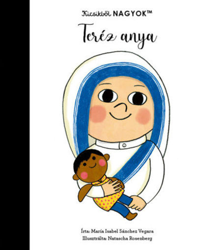 Kicsikből NAGYOK - Teréz anya termékhez kapcsolódó kép