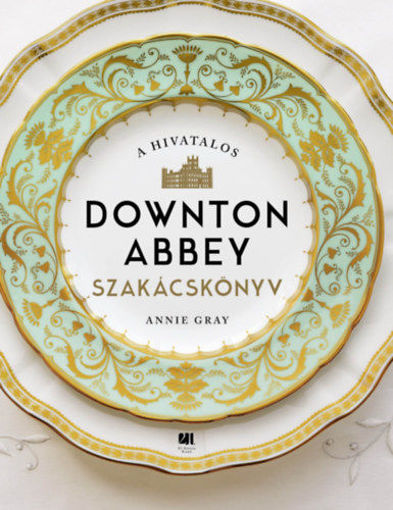 A hivatalos Downton Abbey szakácskönyv termékhez kapcsolódó kép