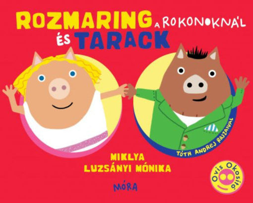 Rozmaring és Tarack a rokonoknál termékhez kapcsolódó kép