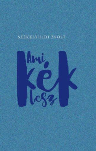 Ami kék lesz termékhez kapcsolódó kép