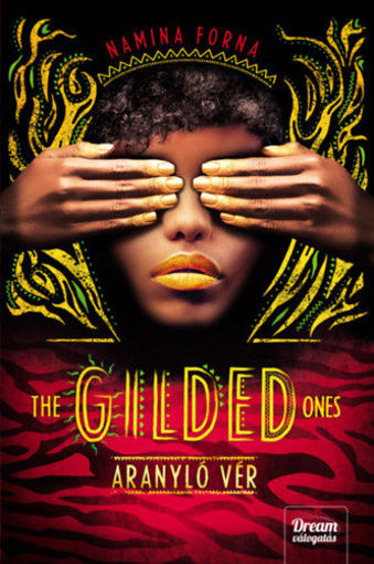 The Gilded Ones - Aranyló vér - Halhatatlanok-sorozat 1. rész termékhez kapcsolódó kép