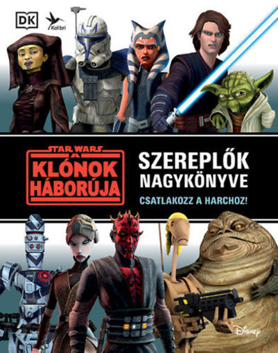 Star Wars: A klónok háborúja - Szereplők nagykönyve termékhez kapcsolódó kép