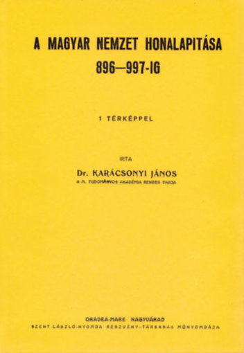 A magyar nemzet honalapítása 896-997-ig termékhez kapcsolódó kép
