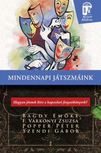 Mindennapi játszmáink - Hogyan jönnek létre a kapcsolati forgatókönyvek? termékhez kapcsolódó kép
