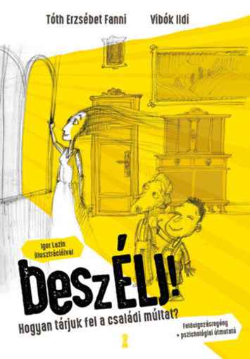 beszÉLJ! - Hogyan tárjuk fel a családi múltat? termékhez kapcsolódó kép