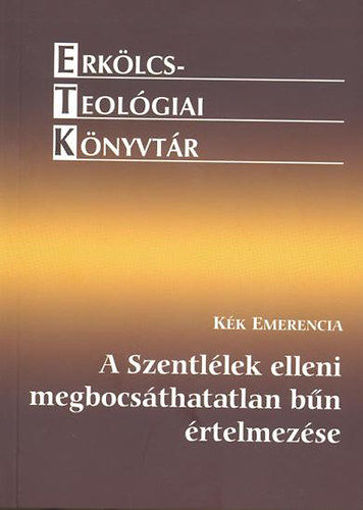 A Szentlélek elleni megbocsáthatatlan bűn értelmezése termékhez kapcsolódó kép
