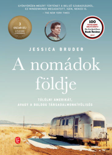 A nomádok földje - Túlélni Amerikát, avagy a boldog társadalmonkívüliség termékhez kapcsolódó kép