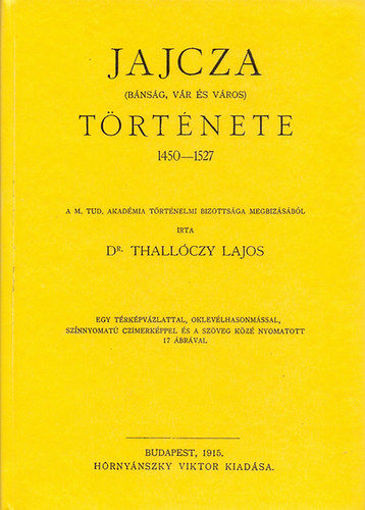 Jajcza (bánság, vár és város) története 1450-1527. termékhez kapcsolódó kép