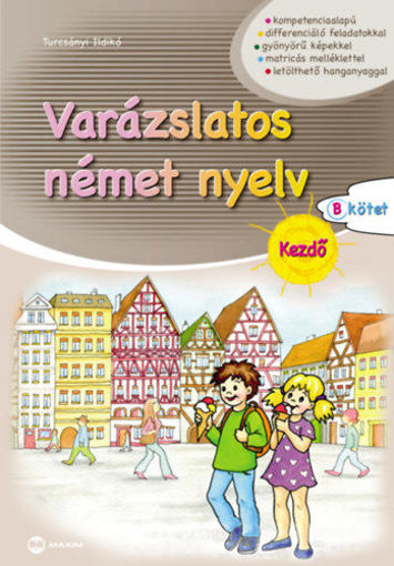 Varázslatos német nyelv - Kezdő - B kötet termékhez kapcsolódó kép