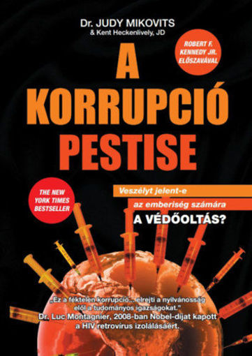 A korrupció pestise - Veszélyes-e az emberiség számára a védőoltás? termékhez kapcsolódó kép