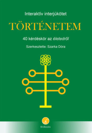 Történetem - 40 kérdéskör az életedről - Interaktív interjúkötet termékhez kapcsolódó kép