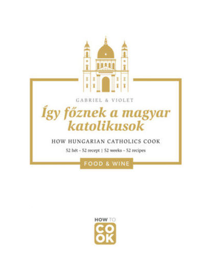 Így főznek a magyar katolikusok termékhez kapcsolódó kép