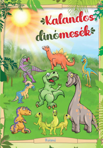Kalandos dinómesék termékhez kapcsolódó kép