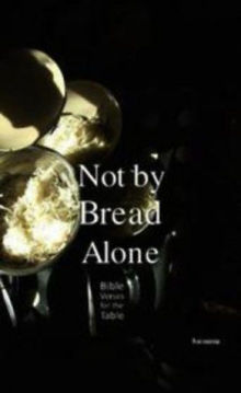 Not by Bread Alone termékhez kapcsolódó kép