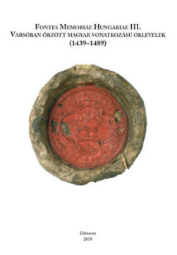 Varsóban őrzött magyar vonatkozású oklevelek (1439-1489) termékhez kapcsolódó kép