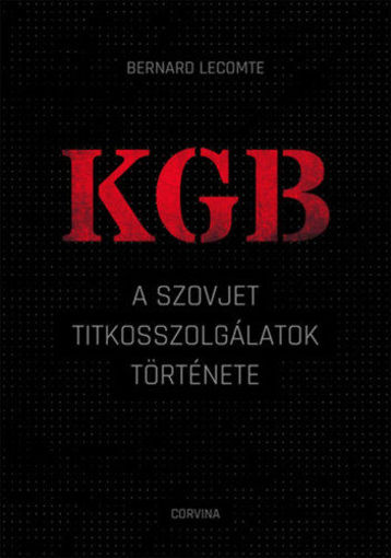 KGB - A szovjet titkosszolgálatok története termékhez kapcsolódó kép
