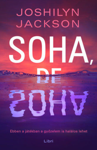 Soha, de soha termékhez kapcsolódó kép