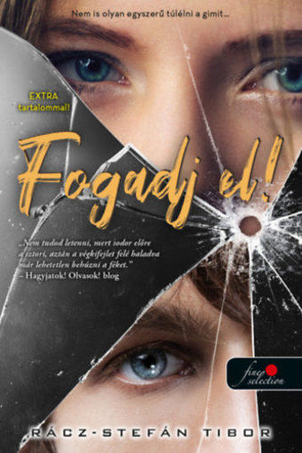 Fogadj el! (két extra novellával) termékhez kapcsolódó kép