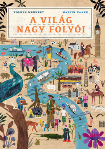 A világ nagy folyói termékhez kapcsolódó kép