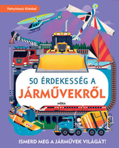 50 érdekesség a járművekről - Ismerd meg a járművek világát! termékhez kapcsolódó kép