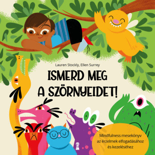Ismerd meg a szörnyeidet! - Mindfulness mesekönyv az érzelmek elfogadásához és kezeléséhez termékhez kapcsolódó kép