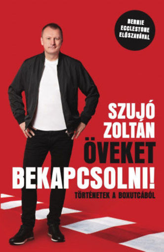 Öveket bekapcsolni! - Történetek a boxutcából termékhez kapcsolódó kép
